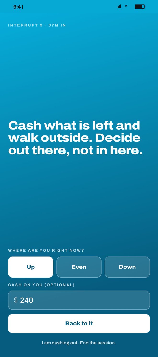 An interrupt: the whole screen goes blue, Interrupt 9 at 37 minutes in, the line reads Cash what is left and walk outside. Decide out there, not in here. Up, Even and Down buttons and a cash field