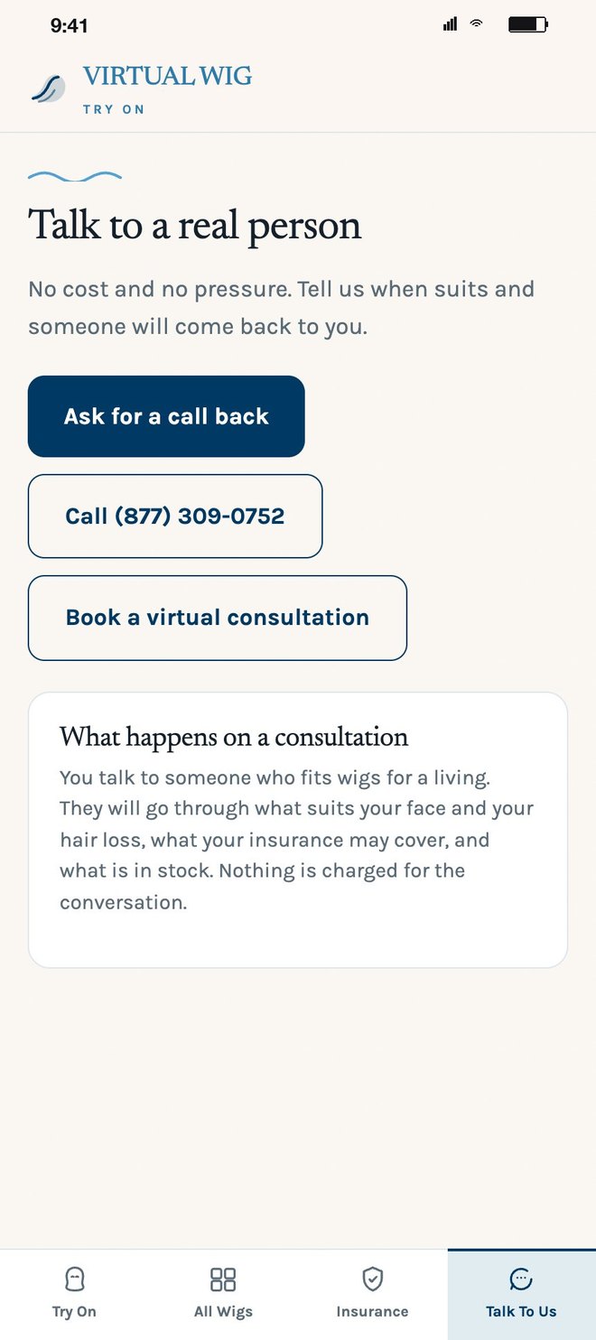 Talk to a real person: ask for a call back, call, or book a virtual consultation